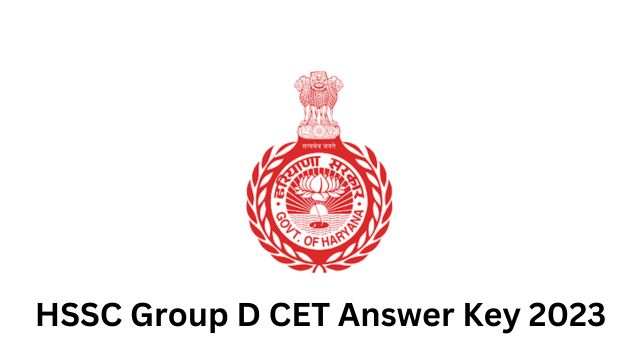 HSSC Group D CET Answer Key 2023