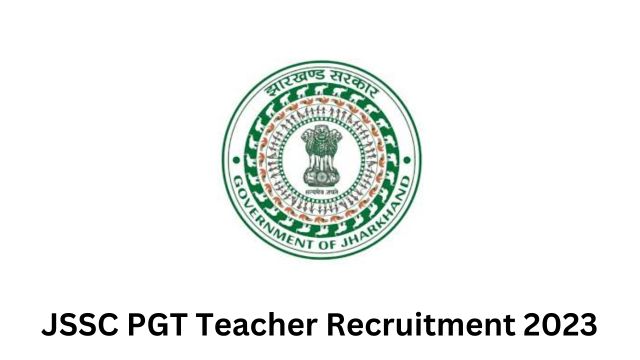 JSSC PGT Teacher Recruitment 2023