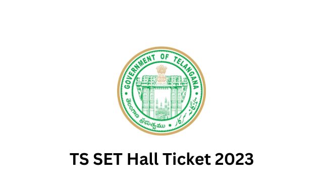 TS SET Hall Ticket 2023