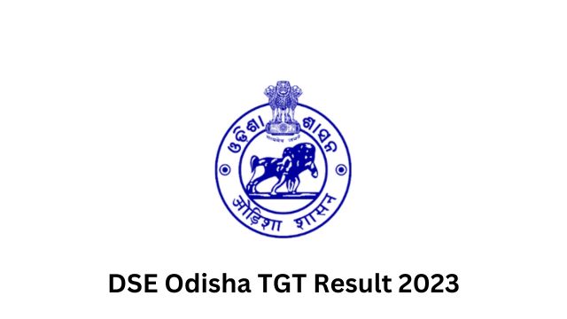 DSE Odisha TGT Result 2023