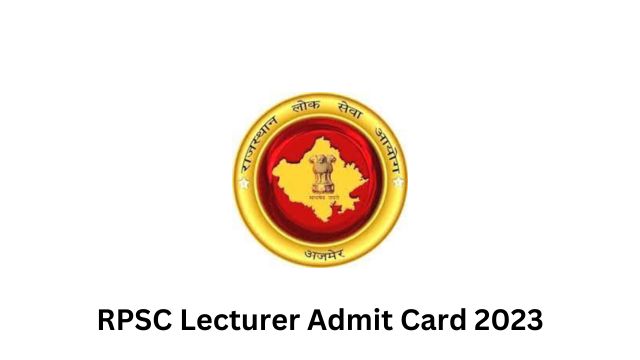 RPSC Lecturer Admit Card 2023